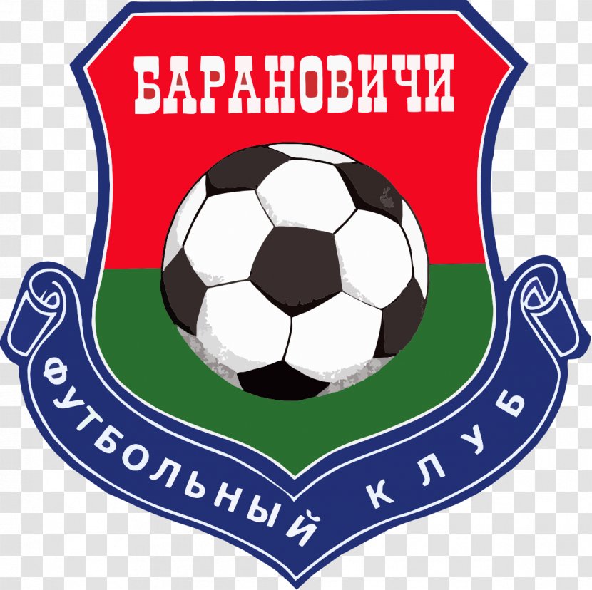 FC Baranovichi Volna Pinsk Football FUTBOLNYI KLUB BARANOVICHI Logo - Pallone Transparent PNG