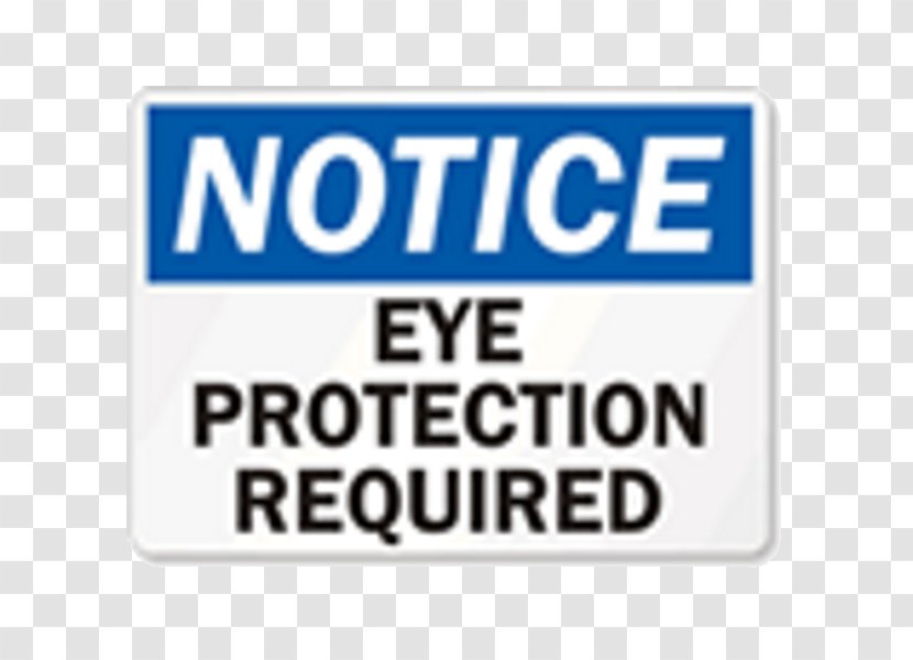 Occupational Safety And Health Administration Hazard Signage National Council - Eye Protection Transparent PNG