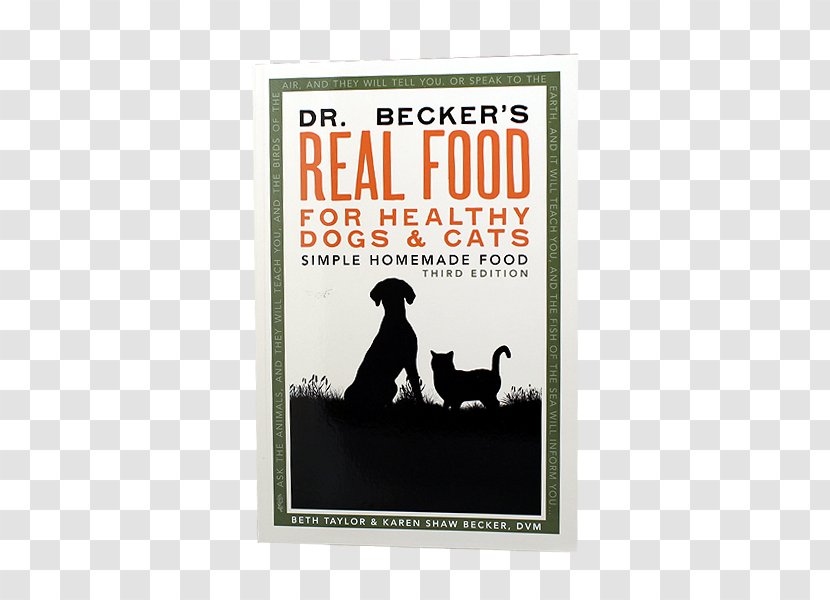 Dr. Becker's Real Food For Healthy Dogs & Cats: Simple Homemade Raw Foodism Amazon.com - Veterinarian - Dog Transparent PNG