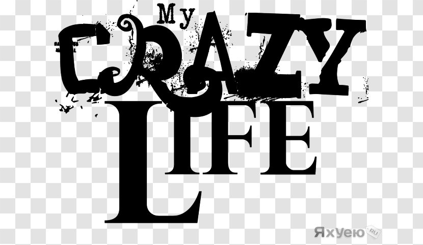 Crazy Life Quotation Gnarls Barkley Transparent PNG