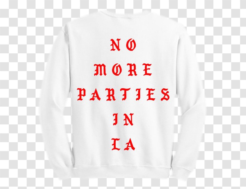 T-shirt Hoodie No More Parties In LA The Life Of Pablo Crew Neck - Kanye West Transparent PNG