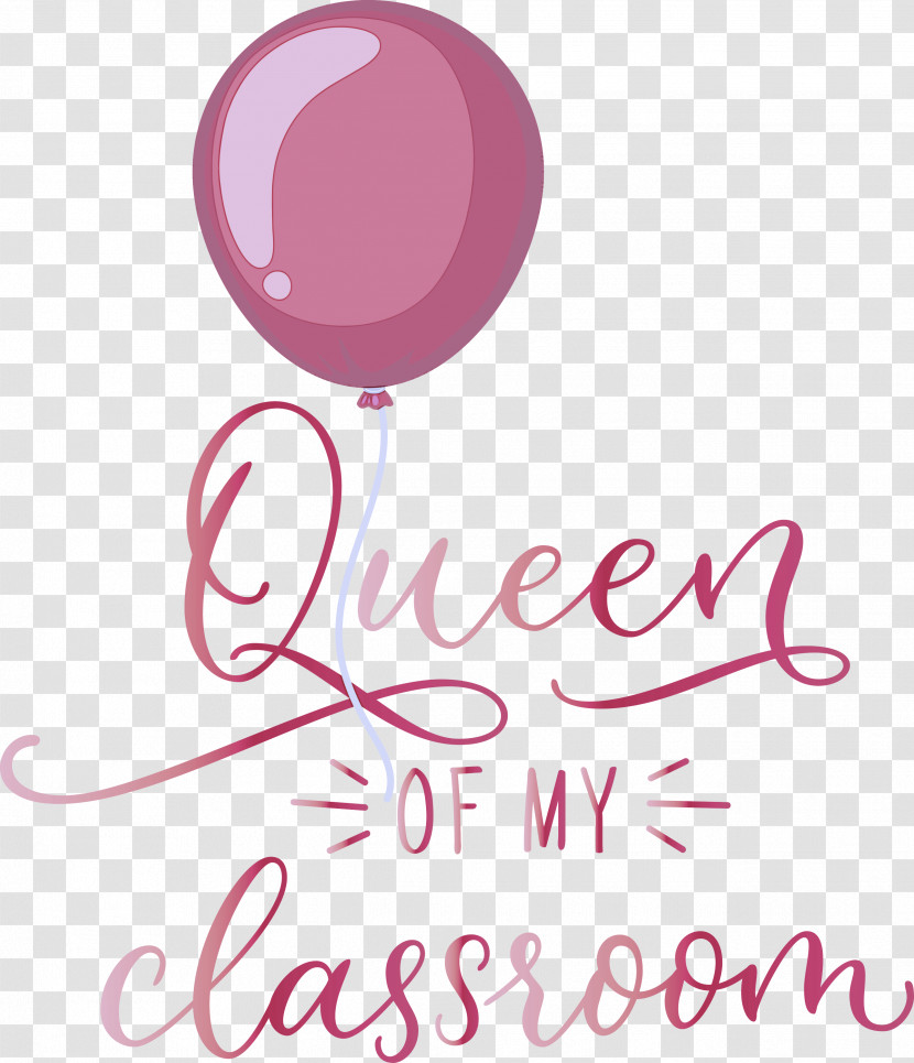 QUEEN OF MY CLASSROOM Classroom School Transparent PNG