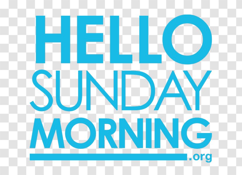 Hello Sunday Morning Advertising Logo - Home Transparent PNG