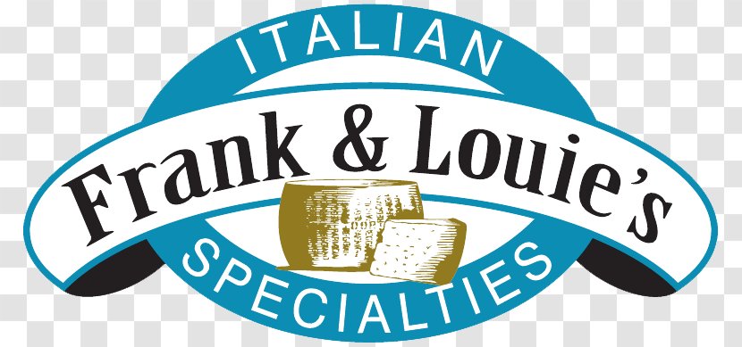Frank & Louie's Italian Specialties Logo Restaurant Menu - Rehoboth Beach - Wine Tasting Transparent PNG