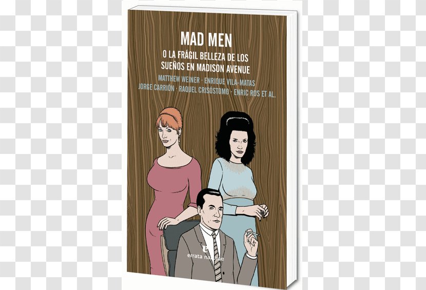 Mad Men, O, La Frágil Belleza De Los Sueños En Madison Avenue Peggy Olson Don Draper Su Mundo Ilustrado Absolutamente Heather - Fernsehserie - Book Transparent PNG