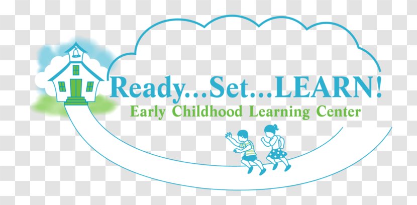 Ready Set Learn Early Childhood Learning Center Child Care Education Development Transparent PNG