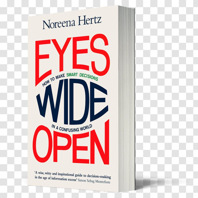 Eyes Wide Open: How To Make Smart Decisions In A Confusing World O Tigre E Serpente The Debt Threat Book Transparent PNG