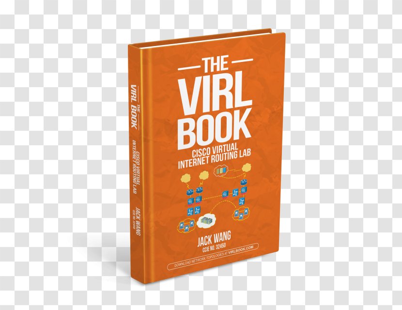 The Virl Book: A Step-By-Step Guide Using Cisco Virtual Internet Routing Lab Amazon.com Systems - Computer Hardware - Book Transparent PNG