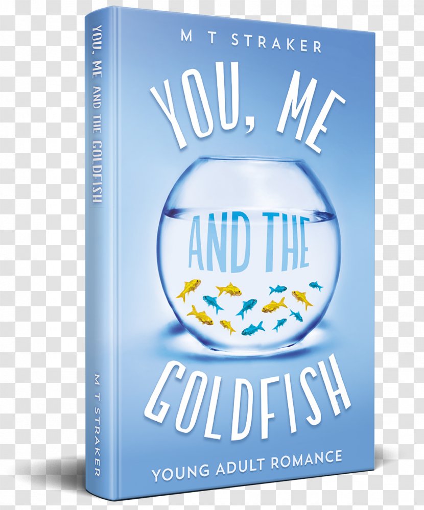 You, Me, And The Goldfish: Young Adult Romance Water Logo Font Text - God Transparent PNG