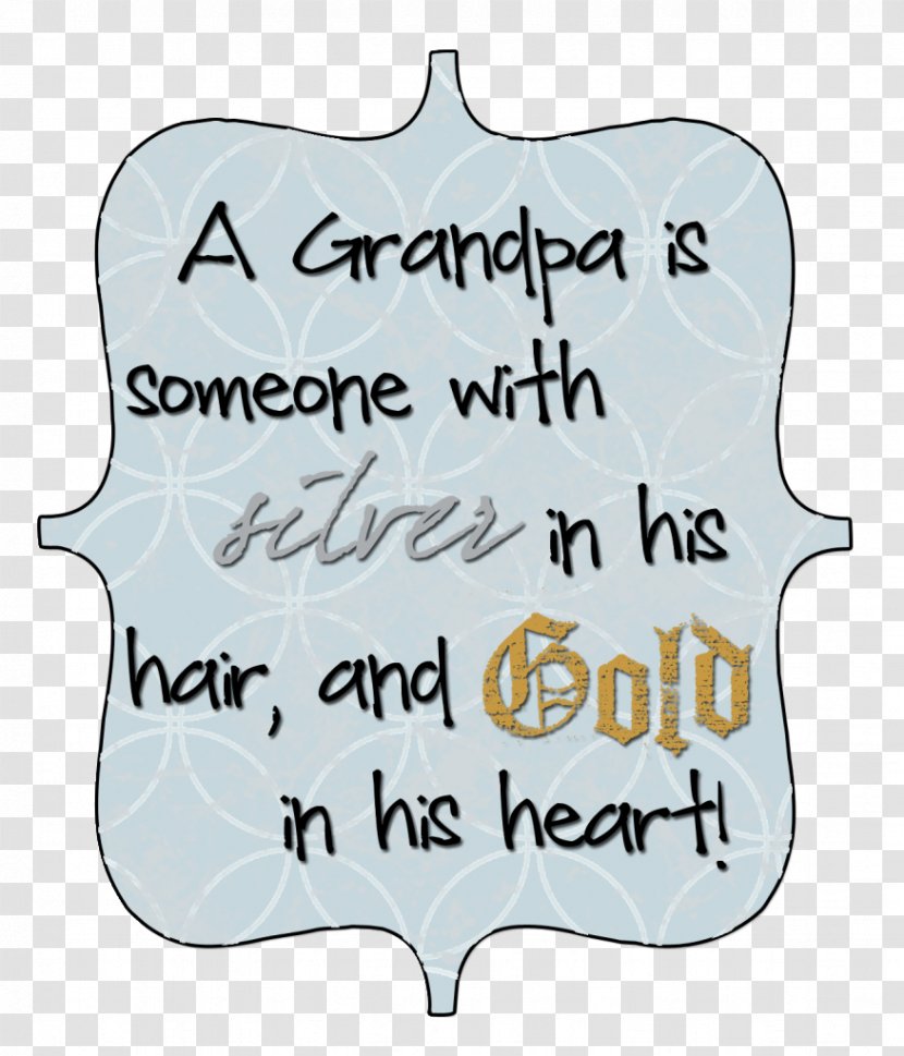 National Grandparents Day Grandchild Father's - Grandfather Quotes Sentimental Transparent PNG