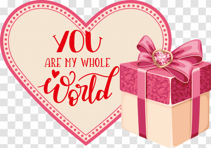 You Are My Whole World Valentines Day Valentine Transparent PNG