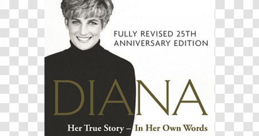 Diana: Her True Story In Pursuit Of Love United Kingdom Biography Death Diana, Princess Wales - Author Transparent PNG