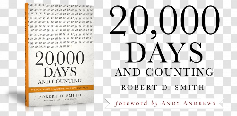 20,000 Days And Counting: The Crash Course For Mastering Your Life Right Now Book Vanishing American Adult Amazon.com Barnes & Noble - Text Transparent PNG