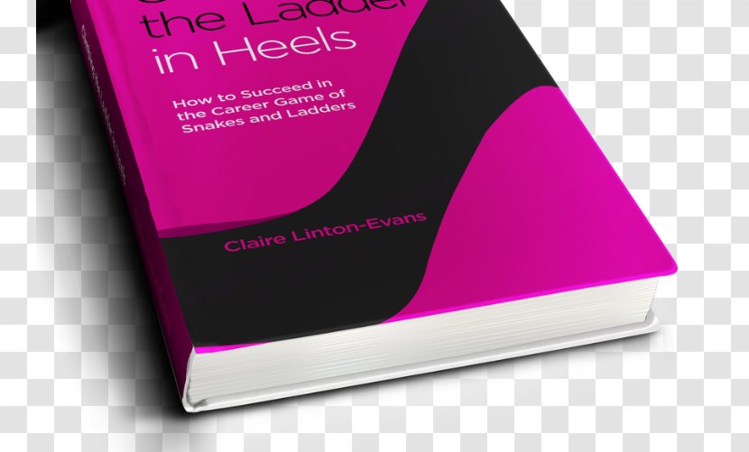 Climbing The Ladder In Heels: How To Succeed Career Game Of Snakes And Ladders Bible Book Product Design Brand - Climb Transparent PNG