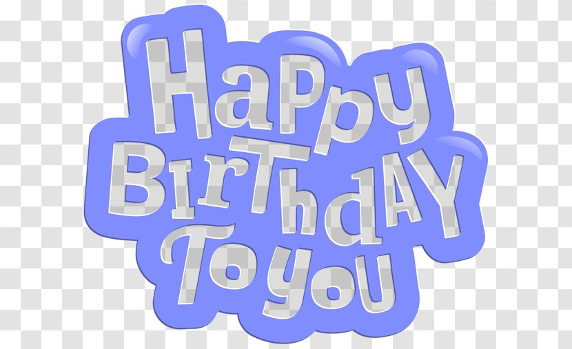 Birthday Cake Happy To You Clip Art - Bday Song - Blue Transparent PNG