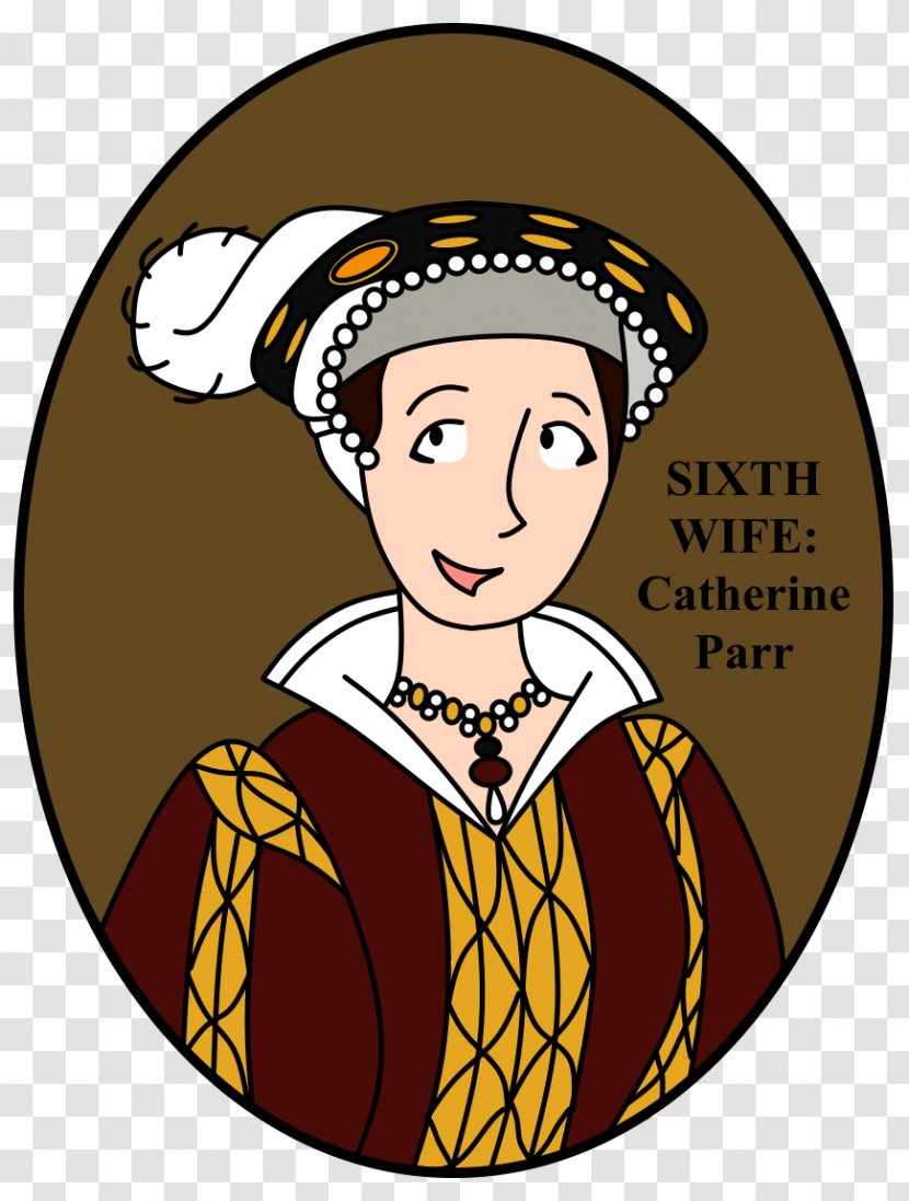 Catherine Parr The Six Wives Of Henry VIII List King Drawing House Tudor - Mary I England - Jane Seymour Transparent PNG