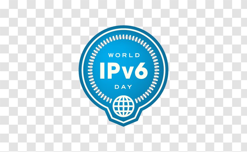 World IPv6 Day And Launch Internet Society Deployment - Aqua - Wide Web Transparent PNG