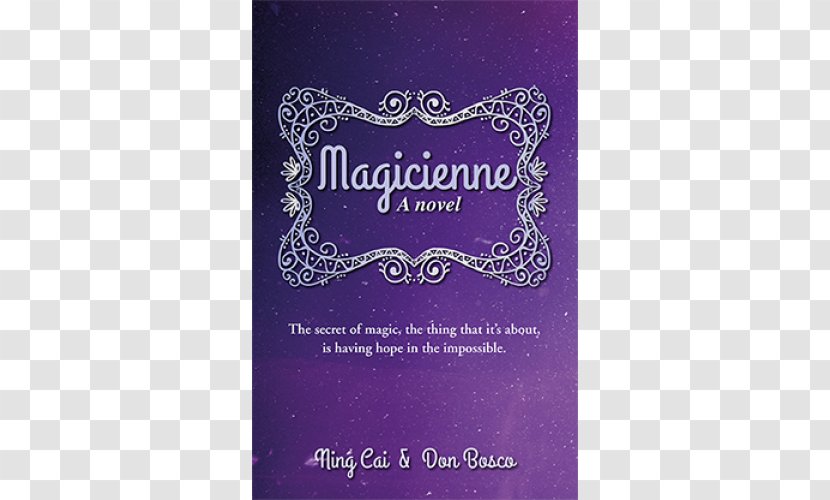Magicienne: A Novel Book Paperback Nebraska - Violet - Don Bosco Transparent PNG