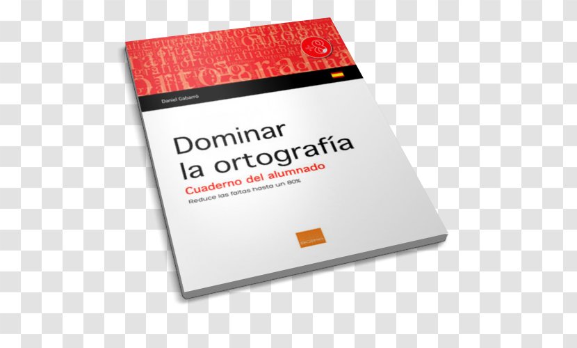 Orthography Acentuación Del Idioma Español Primary Education Accent School Teacher - Person - Alumno Transparent PNG