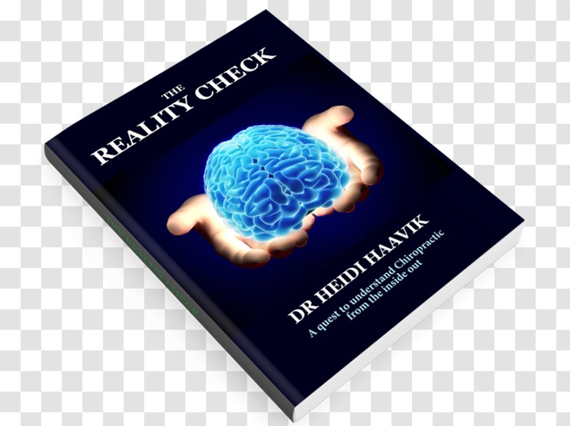 The Reality Check: A Quest To Understand Chiropractic From Inside Out Book Thirty-three Author - Brand Transparent PNG