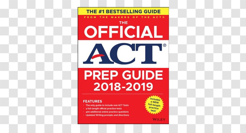 The Official ACT Prep Guide, 2018: Practice Tests + 400 Bonus Questions Online Book Display Advertising - Text - Student Exam Transparent PNG