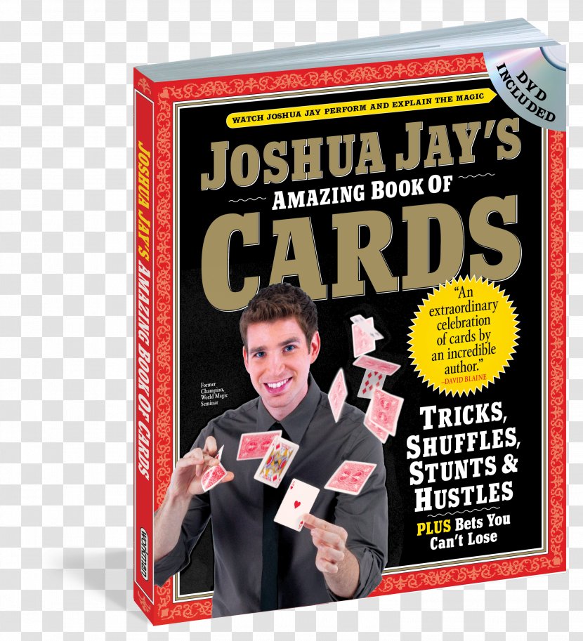 Joshua Jay's Amazing Book Of Cards Magic: The Complete Course Easy-to-do Card Tricks For Children Bets You Can't Lose - Karl Fulves Transparent PNG