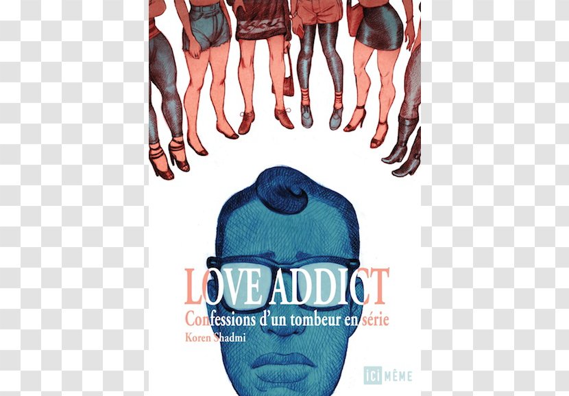 Love Addict: Confessions Of A Serial Dater Abaddon - Jaw - The Maniak Milosci Wyznania Seryjnego RandkowiczaBook Transparent PNG