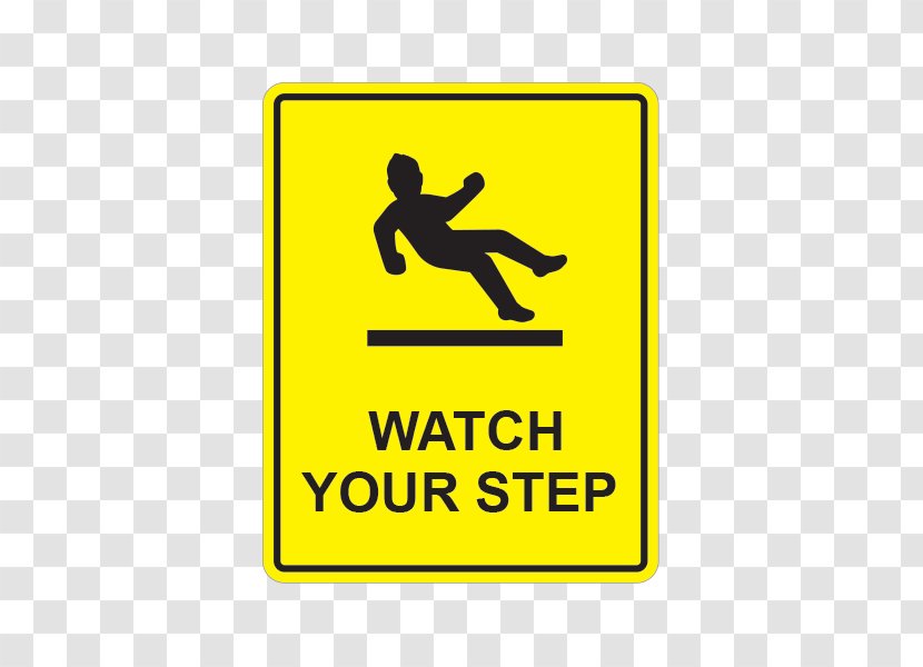Watch Your Step Sign Safety Symbol Transparent PNG