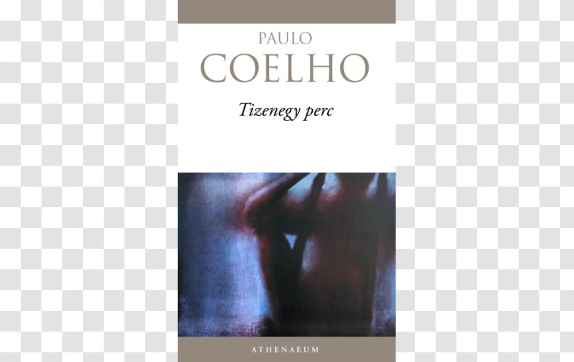 Eleven Minutes The Pilgrimage Alchemist Novel Author - Flower - Paulo Coelho Transparent PNG