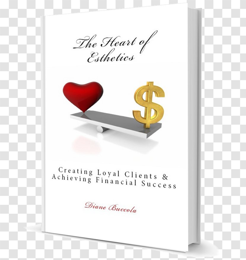 The Heart Of Esthetics: Creating Loyal Clients & Achieving Financial Success NCEA Certified Beautician - Design Transparent PNG