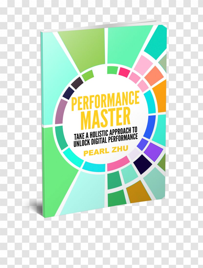 Performance Master: Take A Holistic Approach To Unlock Digital Talent 199+ Questions See From Different Angles CIO Unleash The Potential Of It Book Business - Text - Learning Educational Element Transparent PNG