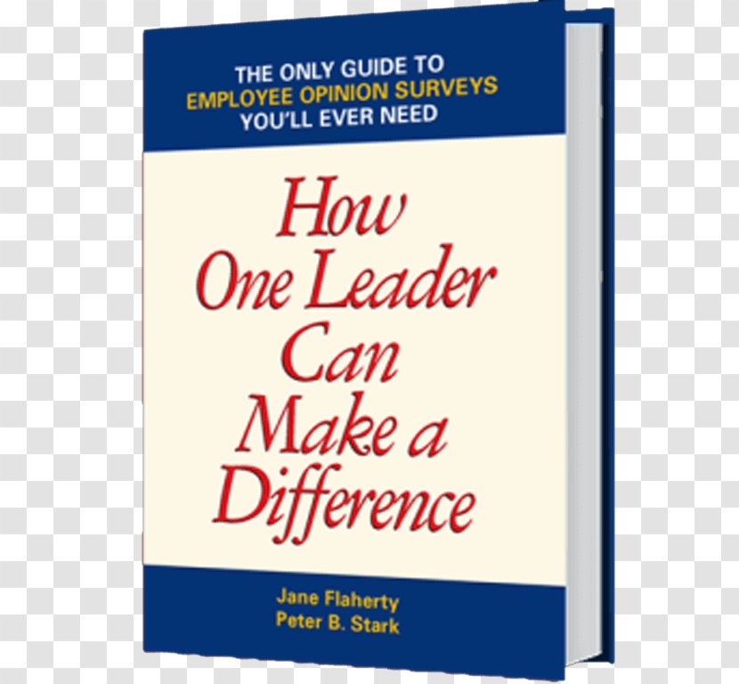 The Only Negotiating Guide You'll Ever Need: 101 Ways To Win Every Time In Any Situation Why Leaders Fail: And 7 Prescriptions For Success Leadership Peter Barron Stark Companies - Brand - MAKE A DIFFERENCE Transparent PNG