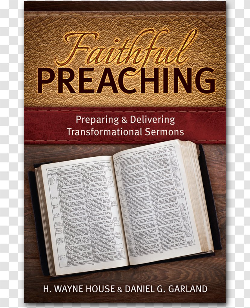 Faithful Preaching: Preparing And Delivering Transformational Sermons Book God Author Transparent PNG