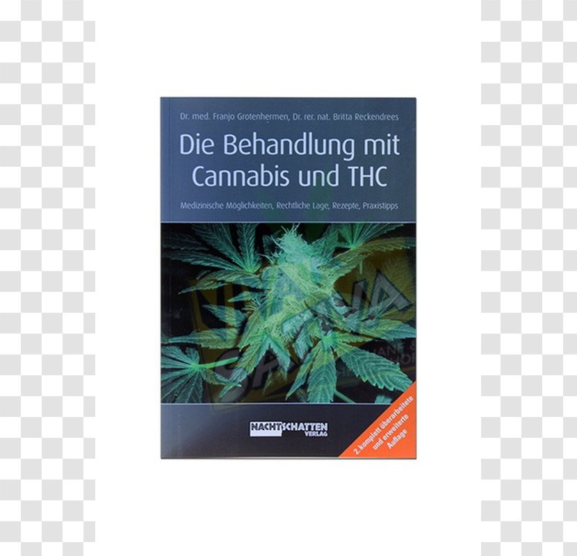 Die Behandlung Mit Cannabis Und THC: Medizinische Möglichkeiten, Rechtliche Lage, Rezepte, Praxistipps Cannabidiol Tetrahydrocannabinol Sativa - Medical Transparent PNG