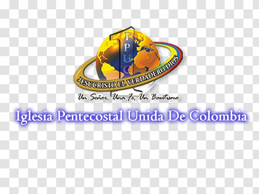 Iglesia Pentecostal Unida De Colombia Pentecostalism Baptism Logo - Brand - God Transparent PNG