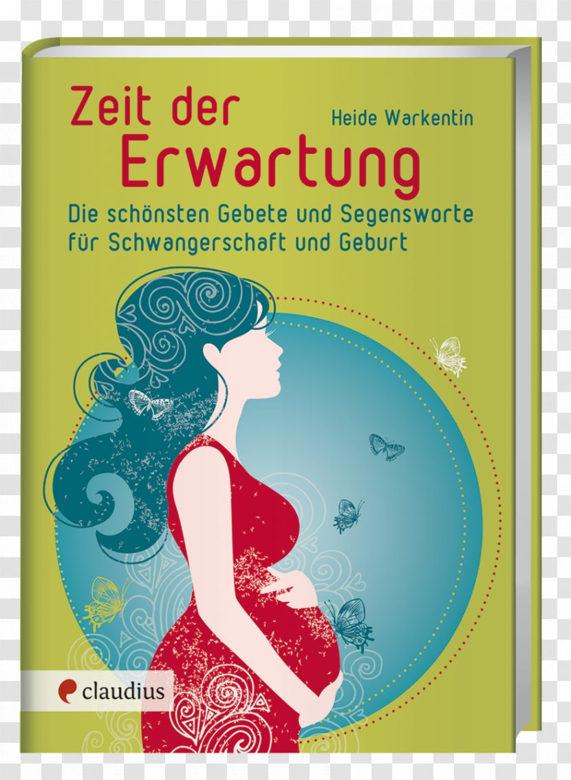 Ich Will Dir Neue Namen Geben: Ein Frauenbrevier Prayer Pilgergebete Childbirth Pregnancy Transparent PNG