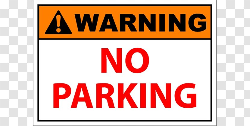 Occupational Safety And Health Administration Warning Sign Aluminium - No Parking Transparent PNG