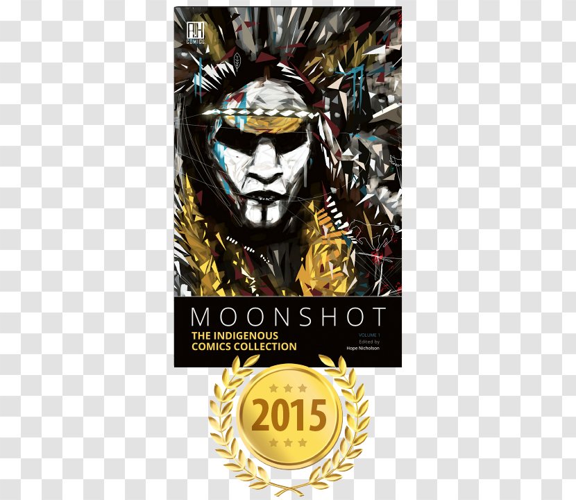 Moonshot: The Indigenous Comics Collection Flight Of Apollo 11 Brok Windsor Titan: An Alternate History - Poster - Comic Book Cover Transparent PNG