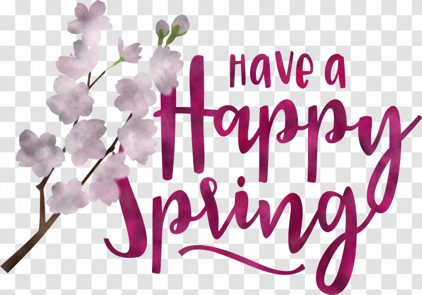 Spring Have A Happy Spring Spring Quote Transparent PNG