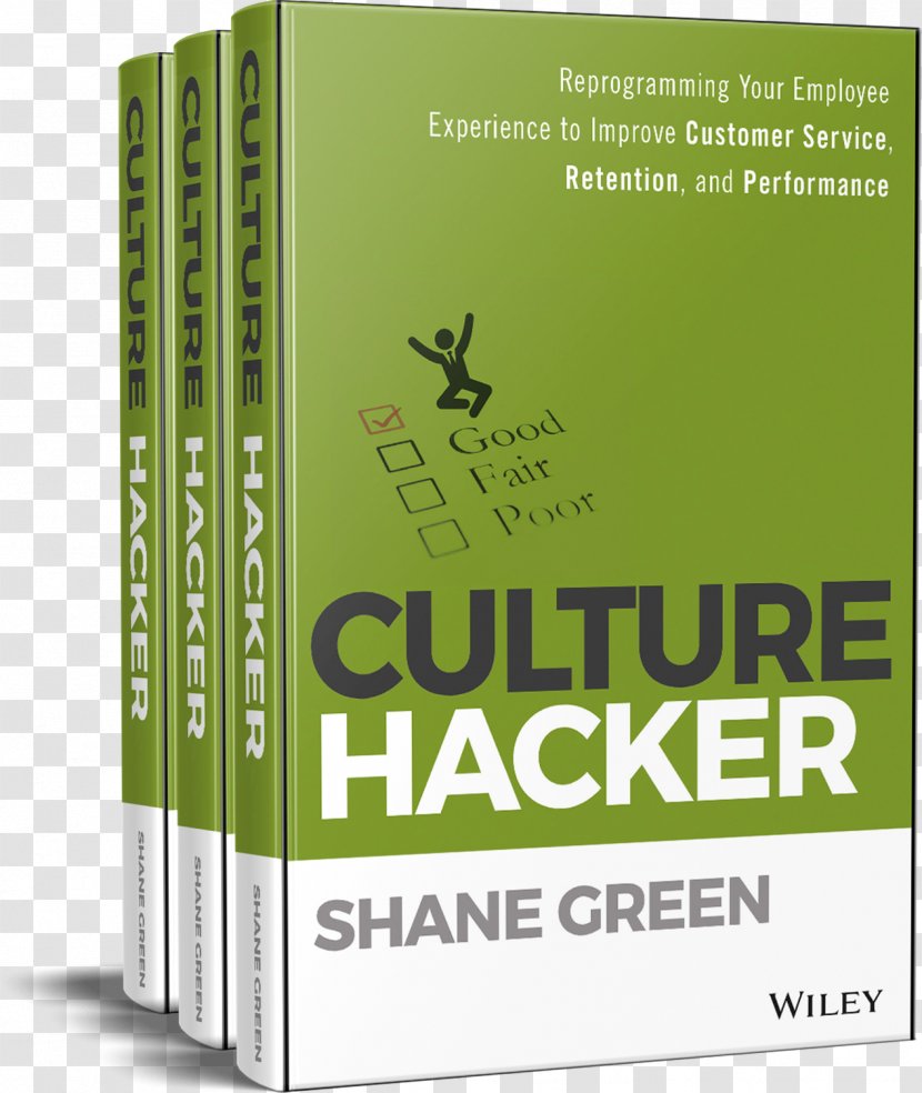 Culture Hacker: Reprogramming Your Employee Experience To Improve Customer Service, Retention, And Performance Hacker Amazon.com Organizational - Brand - Textbook Brokers Unr Transparent PNG