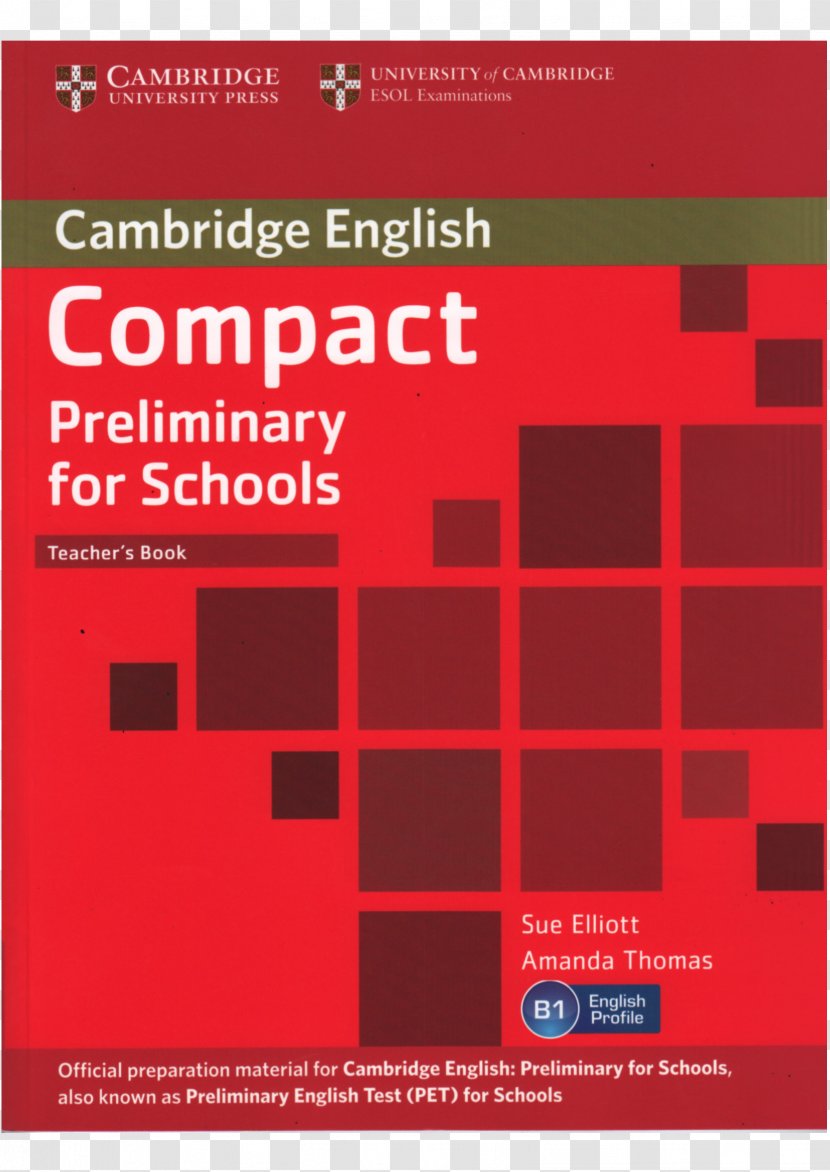 Compact Preliminary For Schools Teacher's Book First Key B1 - Text - School Transparent PNG