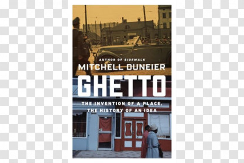 Ghetto: The Invention Of A Place, History An Idea Free Speech On Campus Chokehold: Policing Black Men Book United States Transparent PNG