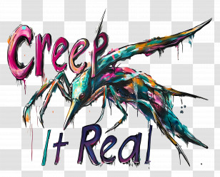 Creep It Real - Creepy Insect With Text Transparent PNG