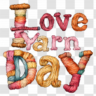 I Love Yarn Day - Love Yarn Day Transparent PNG