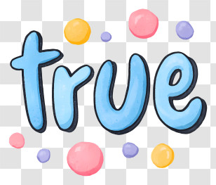 True - True Cute Lettering With Dots Transparent PNG