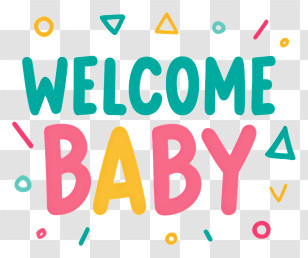 Welcome Baby - Welcome Baby Graphic Transparent PNG