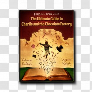 The Willy Wonka Candy Company Charlie And Chocolate Factory Children's Literature Book - Bucket Transparent PNG