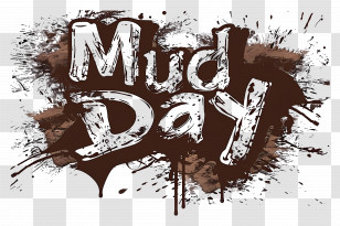 International Mud Day - Mud Day Celebration Transparent PNG