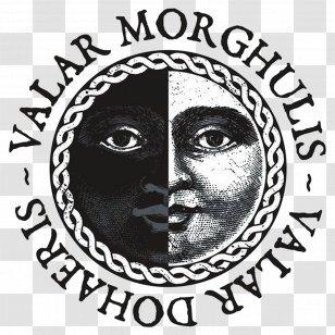 Valar Morghulis Dohaeris Stannis Baratheon Theon Greyjoy Tyrion Lannister - Monochrome - Game Of Throns Transparent PNG