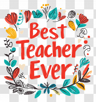 Best Teacher Ever - Best Teacher Ever Text With Floral Doodles Transparent PNG